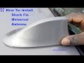 How to install shark fin universal antenna