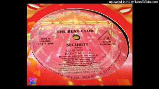 THE BEAT CLUB - SECURITY  (1988) CLUB MIX