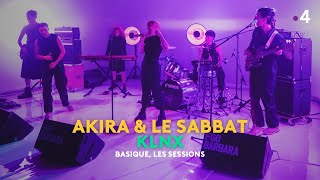 AKIRA & LE SABBAT interprète 'KLNX' en live