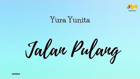 Yura Yunita - Jalan Pulang | Karaoke