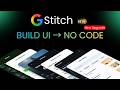 Google Stitch — Build UI Instantly with Just a Prompt (No Code)