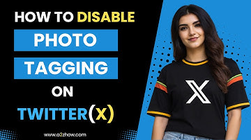 How to Disable Photo Tagging on Twitter (X)