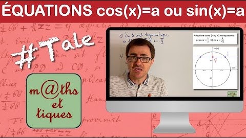 Résoudre une équation du type cos(x)=a ou sin(x)=a - Terminale