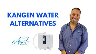 Kangen Water Alternatives | Angel Water, Inc