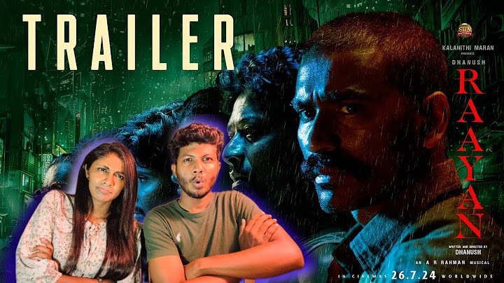 RAAYAN - Official Trailer - Reaction | Dhanush | Sun Pictures | A.R. Rahman