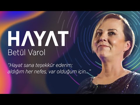 Betül Varol - Hayat #hayat #teşekkürederim #nefes