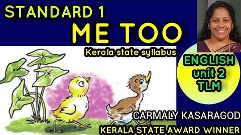 Me too standard 1 English new teaching material unit 2 kerala state syllabus EnglishTLM- video