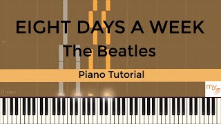 Eight Days A Week (The Beatles) - Piano Tutorial