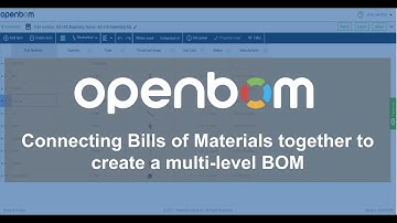 BOM: Connecting Bills of Materials together to create a multi level BOM