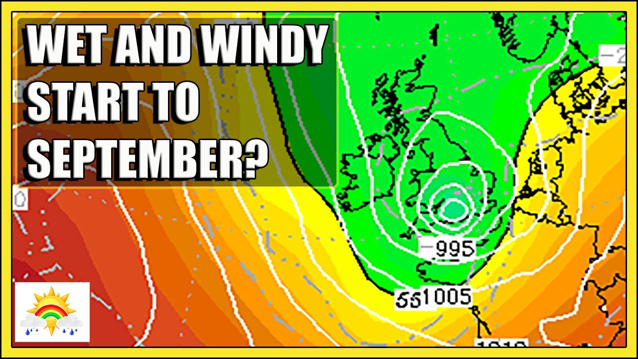 Ten Day Forecast: Wet And Windy Start To September? - YouTube
