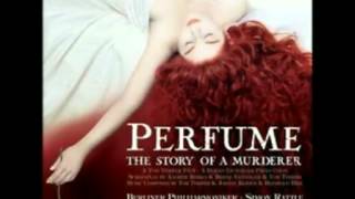 Video thumbnail of "Perfume: The Story Of A Murderer by Reinhold Heil, Johnny Klimek & Tom Tykwer (2006)"