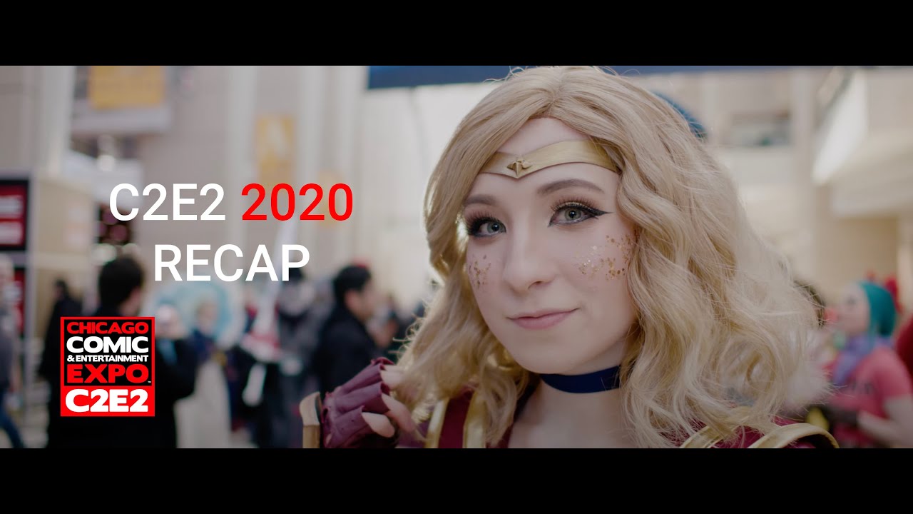 C2E2 2020 Recap