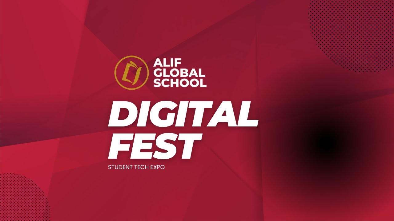 Unveiling Tomorrow: Alif Global School's Digital Fest 2024 Highlights 🌐 ...