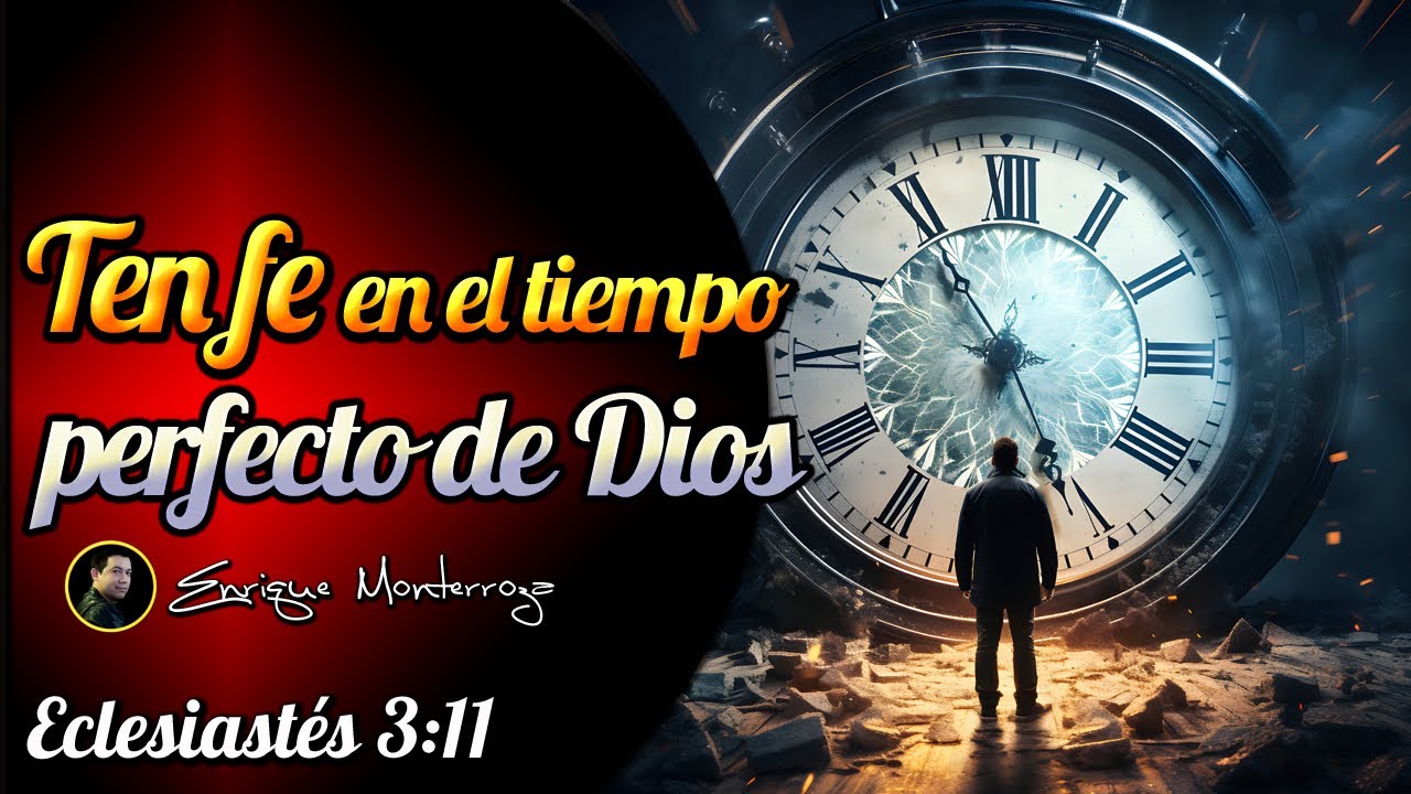 Ten fe en el tiempo perfecto de Dios - YouTube