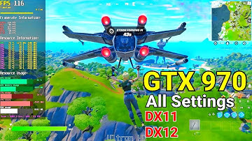 Fortnite | Unreal Engine 5 | GTX 970 | All Settings | DX11/DX12 | Performance Test