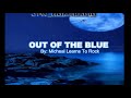 Out Of The Blue With Lyrics By: Micheal Learns To Rock