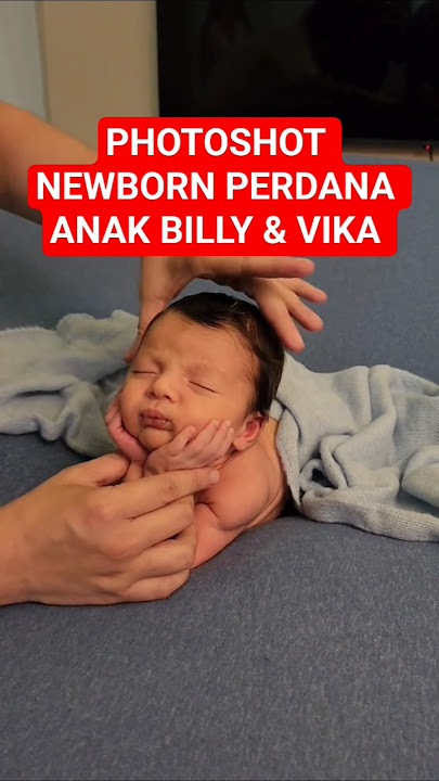 PHOTOSHOT NEWBORN PERDANA ANAK PERTAMA BILLY SYAHPUTRA DAN VIKA KOLESNAYA