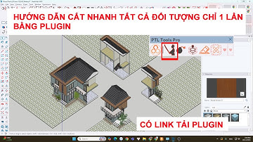 Hướng dẫn cắt nhanh tất cả đối tượng chỉ 1 lần bằng plugin