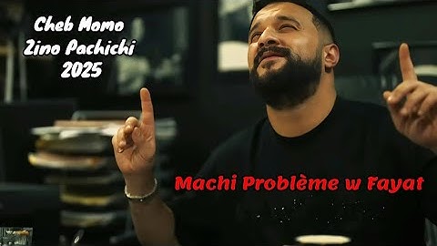 Cheb Momo - Machi Problème w Fayat - Chah Fiya Nastahel لي خرجتلك راجل @ Avec Zinou Pachichi 2025
