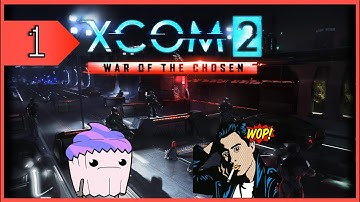 [1] First Time Playing XCOM 2: WOTC 👽 ft. Titanium