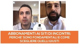 Abbonamenti ai siti di incontri: perché sono fondamentali e come scegliere quelli giusti