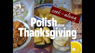 Polish Your Thanksgiving - Cook-along