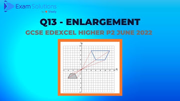 GCSE Edexcel June 2022 Higher Paper 2 Q13 - Enlargement | ExamSolutions