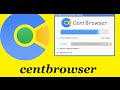 download and install Centbrowser alternative to google chrome