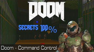 Classic Map DOOM  - Command Control (E1M4) (Secrets 100%)