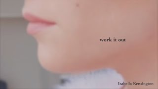 Isabella Kensington - work it out (official lyric video)