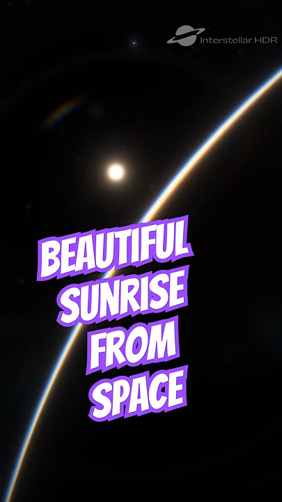 Sunrise From Space Is the Most Beautiful Thing You’ll See Today! #sunrise