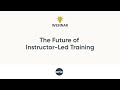 The Future of Instructor-Led Training ๐