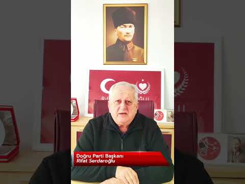Doğru Parti Başkanı Rifat Serdaroğlu'nun Konuşması