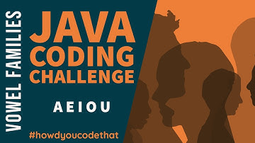 Vowel Families Java Coding Challenge | Edabit | How