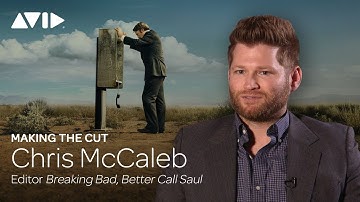 Making the Cut: Chris McCaleb — editor Breaking Bad, Better Call Saul