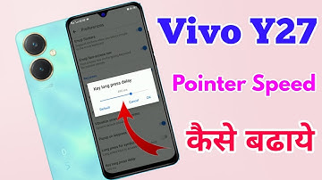 how to increase pointer speed in vivo y27 | vivo y27 pointer speed setting