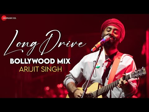 Arijit Singh - Long Drive Bollywood Mix | Apna Bana Le, Pal Pal Dil Ke Paas, Ve Maahi, Kalank & More