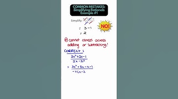 MISTAKES When Simplifying Rational Expressions