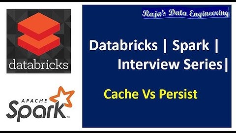23. Databricks | Spark | Cache vs Persist | Interview Question | Performance Tuning