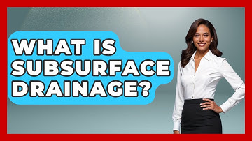 What Is Subsurface Drainage? - Civil Engineering Explained