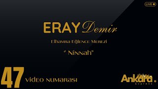 Eray Demir - Ninnah Ankara Express