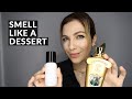Smell Like a DESSERT🍰🧁| Best Delicious Sweet Gourmand Fragrances