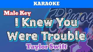 I Knew You Were Trouble by Taylor Swift (Karaoke : Male Key) chords