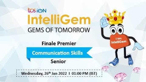 TCS iON IntelliGem 2022 | Communication Skills Finale - Senior