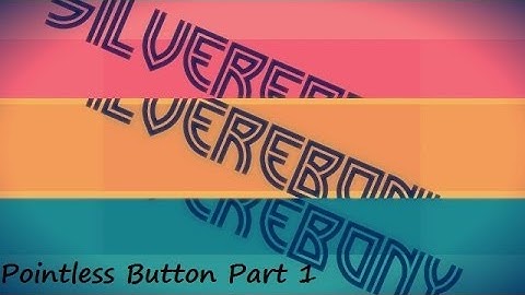 Pointless Button Part 1