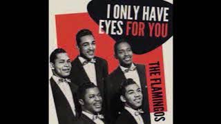 I Only Have Eyes for You Flamingos INSTRUMENTAL ISOLATION TRUE STEREO HiQ JARichardsFilm