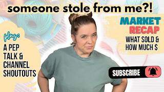Market Recap: Someone STOLE From My Crochet Booth?! 😳 | Plus What Sold & How Much I Made