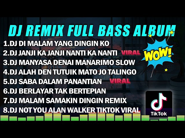 DJ REMIX FULL BASS ALBUM || DJ DI MALAM YANG DINGIN KO X JANJI UDA DATANG KA MAMINANG TERBARU 2023 class=