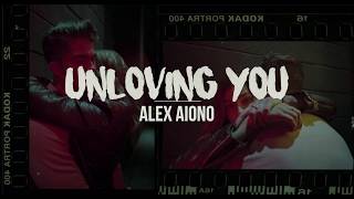 Unloving You | Alex Aiono (Lyrics)