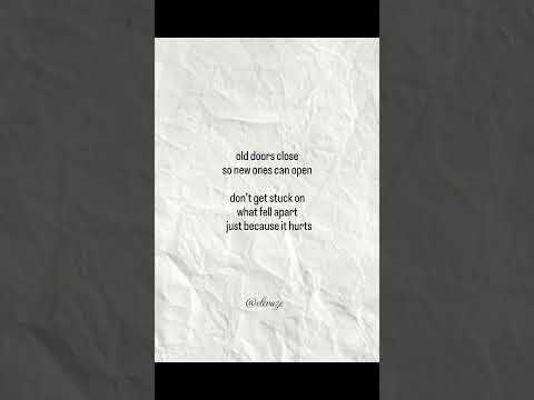 Old Doors Close So Better Ones Open Don T Cling To The Past Just Because It Hurt 